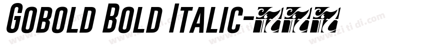 Gobold Bold Italic字体转换 Gobold Bold Italic字体转换